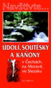 Kniha: Údolí, soutěsky a kaňony - v Čechách, na Moravě, ve Slezsku - neuvedené