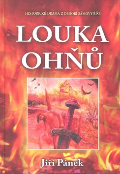 Kniha: Louka ohňů - Jiří Pánek