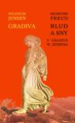 Kniha: Gradiva Blud a sny v Gradive Wilhelma Jensena - Manfred Jensen, Sigmund Freud, Wilhelm Jensen