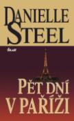 Kniha: Pět dní v Paříži - Danielle Steel