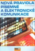 Kniha: Nová pravidla písemné a elektronické komunikace - Tomáš Neugebauer