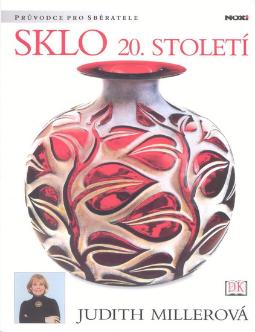 Kniha: Sklo 20. století - Judith Millerová