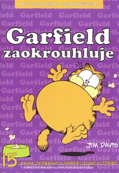 Kniha: Garfield se zaokrouhluje - Číslo 15 - Jim Davis