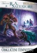 Kniha: Obklíčení temnotou - Drowův odkaz 3 - Legenda o Drizztovi 9 - R. A. Salvatore