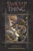 Kniha: Bažináč Swamp Thing - Láska a smrt - Alan Moore, Stephen Bissette