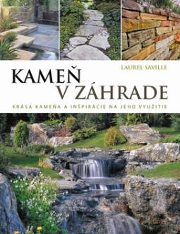 Kniha: Kameň v záhrade - Laurel Savilleová