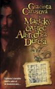 Kniha: Magický čtverec Albrechta Dürera - Tajemství slavného malíře sahá až do dnešních dnů… - Giacinta Carusová