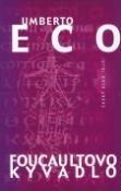 Kniha: Foucaultovo kyvadlo - Umberto Eco