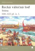 Kniha: Řecká válečná loď - Triéra 500 - 322 př. n. l.