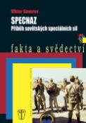 Kniha: Specnaz - Příběh sovětských speciálních sil - Viktor Suvorov