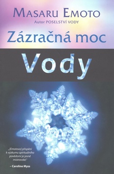 Kniha: Zázračná moc vody - Masaru Emoto