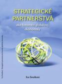 Kniha: Strategické partnerstvá - ako fenomén globálnej ekonomiky - Eva Smolková