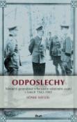 Kniha: Odposlechy - Němečtí generálové v britském válečném zajetí v letech 1942 - 1945 - Sönke Neitzel