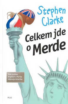 Kniha: Celkem jde o Merde - Stephen Clarke