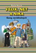 Kniha: Felix, Net a Nika - Gang neviditených - Rafal Kosik