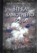 Kniha: Šifra samotného Boha - José Rodrigues dos Santos