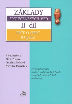 Kniha: Základy společenských věd II.díl - Péče o obec - Jaroslava Pešková