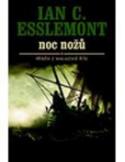 Kniha: Noc nožů - Příběh z malazské říše - Ian C. Esslemont