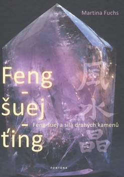 Kniha: Feng-šuej-ťing - Martina Fuchs