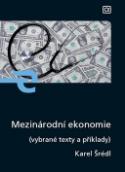Kniha: Mezinárodní ekonomie - (vybrané texty a příklady) - Karel Šrédl