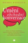 Kniha: Umění obchodní konverzace - Debra Fineová