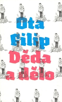 Kniha: Děda a dělo - Ota Filip