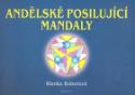 Kniha: Andělské posilující mandaly - Malujeme mandaly pro zdraví a pro duši - Blanka Bobotová