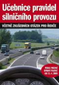 Kniha: Učebnice pravidel silničního provozu - Podle právní úpravy platné od 21.4.2009 - Vladimír Souček