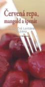 Kniha: Červená repa, mangold a špenát - Nenáročná lahodná zelenina - Margaret Briggs