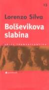 Kniha: Bolševikova slabina - Lorenzo Silva