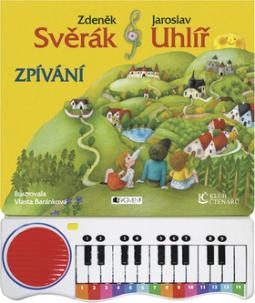 Kniha: Zpívání - Zdeněk Svěrák, Vlasta Baránková, Jaroslav Uhlíř