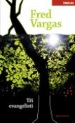 Kniha: Tři Evangelisti - Fred Vargas