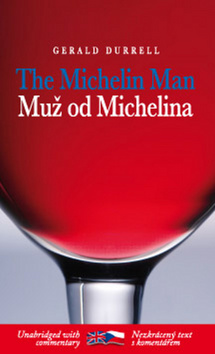 Kniha: Muž od Michelina/The Michelin Man - Nezkrácený text s komentářem - Gerald Durrell, Jeremy Taylor