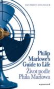 Kniha: Život podle Phila Marlowa/Philip Marlowes Guide to Life - Raymond Chandler