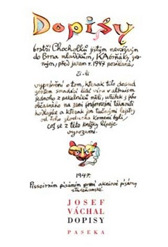 Kniha: Dopisy bratří Chocholků - jistým nevážným do Brna mladíkům Kabrňáky zvaným, před jarem 1947 posílané - Josef Váchal