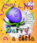 Kniha: Barvy a čísla - Váš osobní průvodce k pozitivním vibracím v každodenním životě - Louise L. Hayová