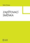 Kniha: Zajišťovací směnka - Radim Chalupa