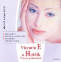 Kniha: Vitamín E a Hořčík - Program proti stárnutí - Maria E. Lange-Ernst