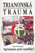 Kniha: Trianonská trauma - Sprisahanie proti republike - Július Handžárik