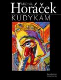 Kniha: Kudykam - Michal Horáček