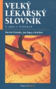 Kniha: Velký lékařský slovník - 40 000 hesel - Martin Vokurka