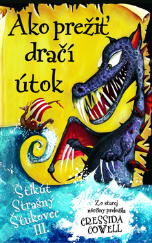 Kniha: Ako prežiť dračí útok - Cressida Cowell