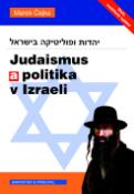 Kniha: Judaismus a politika v Izraeli - Marek Čejka