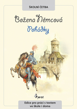 Kniha: Pohádky - Edice pro práci s textem ve škole i doma - Božena Němcová