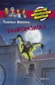 Kniha: Fantom školy - Thomas C. Brezina, Jan Birck