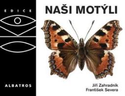 Kniha: Naši motýli - Jiří Zahradník, František Severa