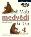 Kniha: Malá medvědí knížka - Zbyněk Černík