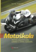 Kniha: Motoškola - Technika bezpečné jízdy, ovládání a údržba motocyklu - Miroslav Olšan, Pavel Faus