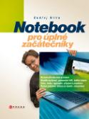 Kniha: Notebook pro úplné začátečníky - Ondřej Bitto