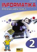 Kniha: Informatika pro základní školy 2 - Libuše Kovářová, Vladimír Němec